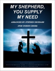 My Shepherd, You Supply My Need Unison choral sheet music cover Thumbnail